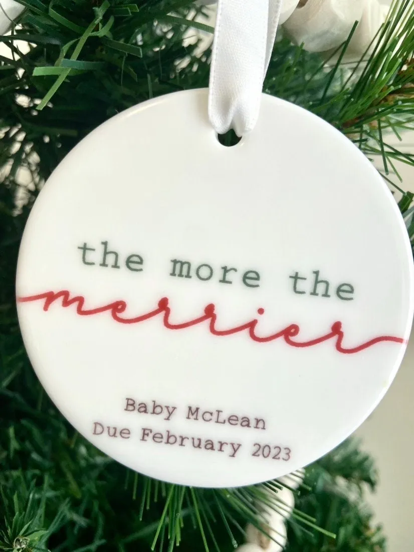 The More the Merrier Pregnancy Announcement Ceramic Christmas Ornament